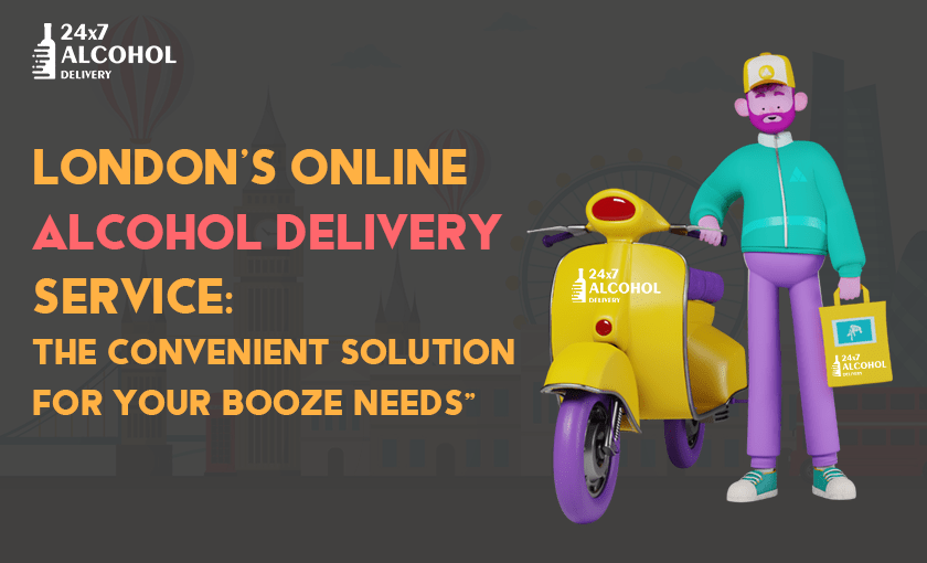London Alcohol Online Delivery Service