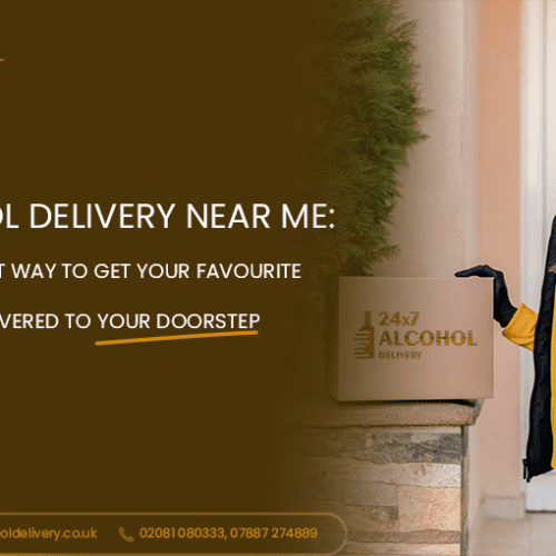 Alcohol Delivery Near Me: A Convenient way to get your favourite alcohol delivered to your doorstep